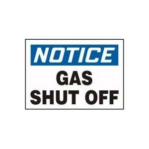  NOTICE GAS SHUT OFF Sign   7 x 10 .040 Aluminum