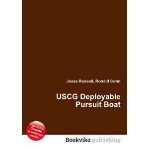  USCG Deployable Pursuit Boat: Ronald Cohn Jesse Russell 