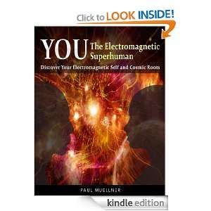 You The Electromagnetic Superhuman Paul Muellner  Kindle 