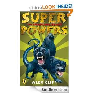 Superpowers: The Snarling Beast: Alex Cliff:  Kindle Store