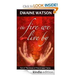   The Heroes of Time and Space): Dwaine Watson:  Kindle Store
