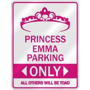   PRINCESS EMMA PARKING ONLY  PARKING SIGN: Home 