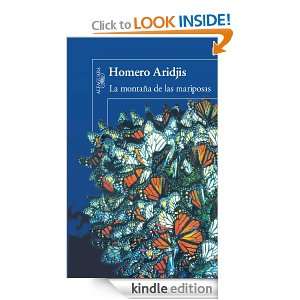 La montaña de las mariposas (Spanish Edition): Homero Aridjis:  