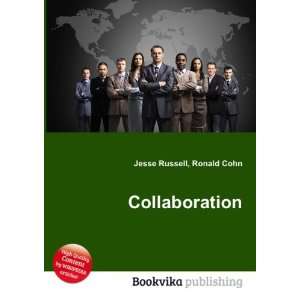  Collaboration Ronald Cohn Jesse Russell Books