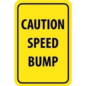 Caution Speed Bump, 18X12, .040 Aluminum:  Industrial 
