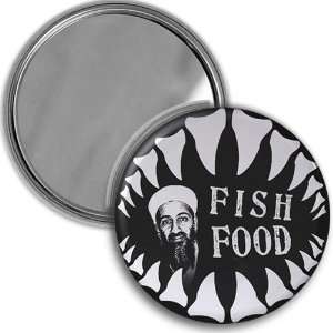  Osama Bin Laden DEAD FISH FOOD 2.25 inch Pocket Mirror 