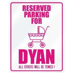    New  Reserved Parking For Dyan  Parking Name: Home & Kitchen