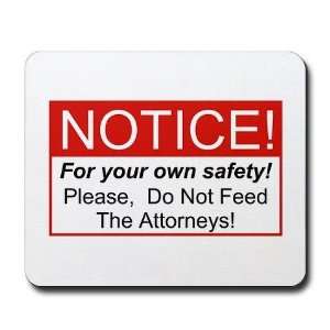  Notice / Attorneys Humorous Mousepad by CafePress: Office 