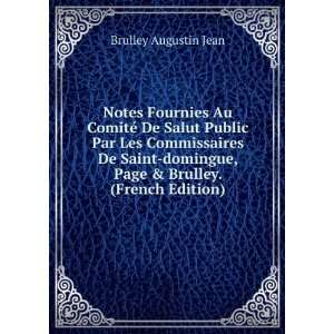  Les Commissaires De Saint domingue, Page & Brulley. (French Edition