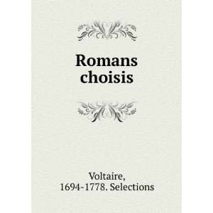  Romans choisis 1694 1778. Selections Voltaire Books