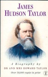  James Hudson Taylor: A Biography (Hodder Christian 