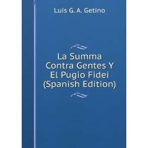  La Summa Contra Gentes Y El Pugio Fidei (Spanish Edition 