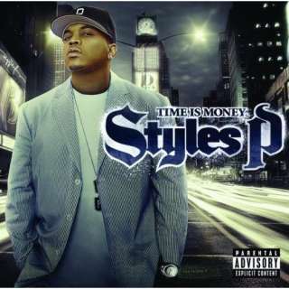  Time Is Money [Explicit] Styles P