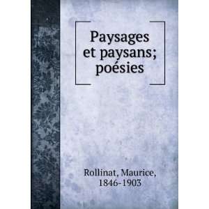    Paysages et paysans; poÃ©sies Maurice, 1846 1903 Rollinat Books