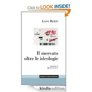 Mercato oltre le ideologie (Il) (Itinerari) (Italian Edition) Lapo 