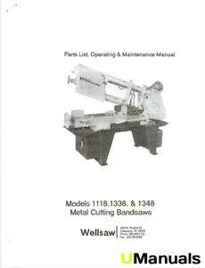 WellSaw 1118 1338 1348 Band Saw Instruction Parts Maintenance Manual 