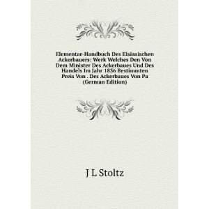   Preis Von . Des Ackerbaues Von Pa (German Edition) J L Stoltz Books
