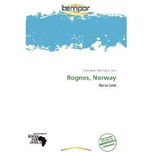    Rognes, Norway (9786138565482) Alain Sören Mikhayhu Books