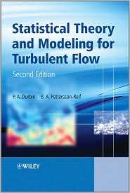 Statistical Theory and Modeling for Turbulent Flows, (0470689315 