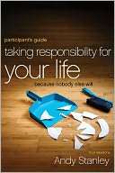 Taking Responsibility for Your Andy Stanley