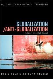 Globalization/Anti Globalization Beyond the Great Divide, (0745639100 