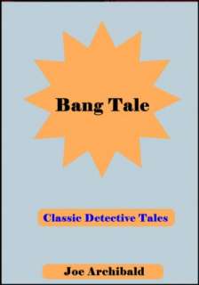   Bang Tale by Joe Archibald, Pulp Tales  NOOKbook