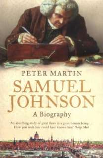 Samuel Johnson: A Biography Peter Martin  