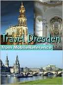 Travel Dresden, Germany illustrated city guide, phrasebook, and maps