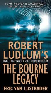   Robert Ludlums The Bourne Legacy (Bourne Series #4 
