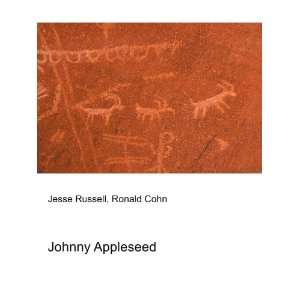  Johnny Appleseed: Ronald Cohn Jesse Russell: Books