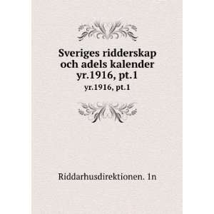  Sveriges ridderskap och adels kalender. yr.1916, pt.1 