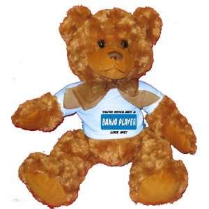   BANJO PLAYER LIKE ME! Plush Teddy Bear with BLUE T Shirt: Toys & Games