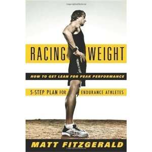  Racing Weight How to Get Lean for Peak Performance 