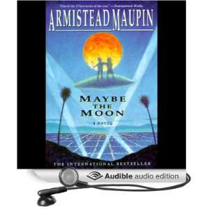    Maybe the Moon (Audible Audio Edition) Armistead Maupin Books