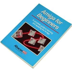  Amiga for Beginners (Abacus Book No.1) 