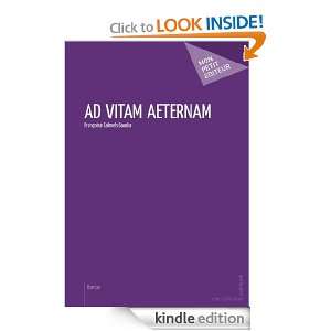 Ad Vitam Aeternam (MON PETIT EDITE) (French Edition) Françoise 