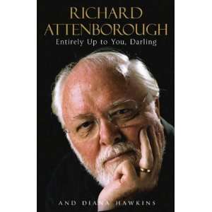   Entirely Up To You, Darling [Hardcover] Richard Attenborough Books