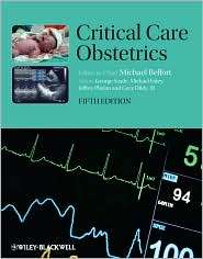 Critical Care Obstetrics, (1405152737), Michael A. Belfort MBBCH, MD 