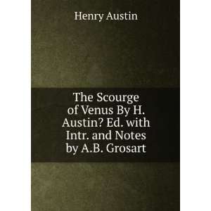   Austin? Ed. with Intr. and Notes by A.B. Grosart Henry Austin Books