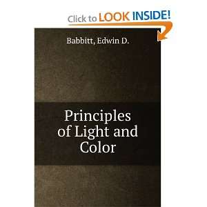  Principles of Light and Color: Edwin D. Babbitt: Books