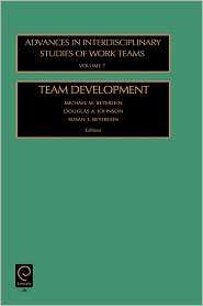 Team Development (Advances in Interdisciplinary Studies of Work Teams 