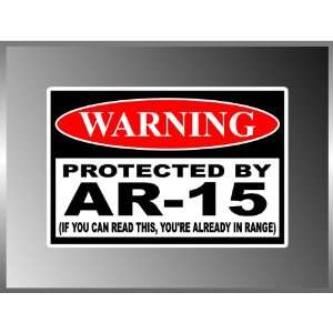 Warning Sign Protected By AR 15 M4 Assault Rifle Vinyl Decal Bumper 