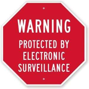 Warning: Protected By Electronic Surveillance High Intensity Grade 