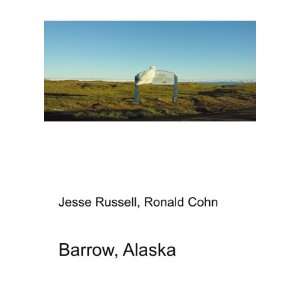  Barrow, Alaska Ronald Cohn Jesse Russell Books
