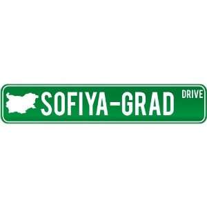  New  Sofiya Grad Drive   Sign / Signs  Bulgaria Street 
