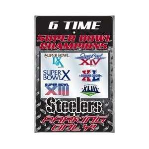  Pittsburgh Steelers Parking Sign 6 Time Super Bowl 