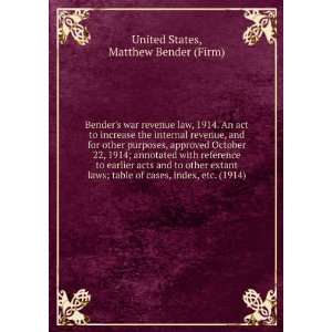  . (1914) (9781275228054): Matthew Bender (Firm) United States: Books
