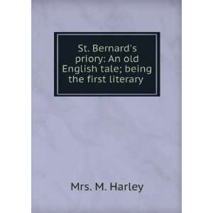  St. Bernards Priory An Old English Tale; Being the First 