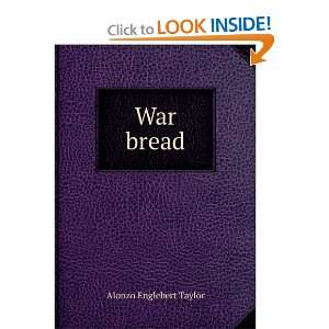 War bread Alonzo Englebert Taylor  Books