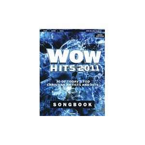  WOW Hits 2011 Songbook   Vocal Musical Instruments